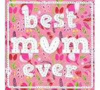Tracks Publishing Mothering Sunday Card, Floral Pattern Design with Best Mum Ever Text