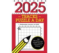 Tracks Puzzle a Day 2025: 366 daily train tracks logic puzzles