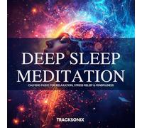 TrackSonix - Deep Sleep Meditation - Calming Relaxation Music for Insomnia, Stress Relief & Peaceful Sleep (Audio CD) - TrackSonix