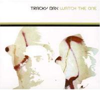 Tracky Dax - Watch the One