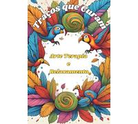 Traços que Curam - Arte Terapia para colorir