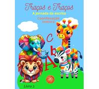 Traços & Traços: A Jornada da Escrita - Livro 2