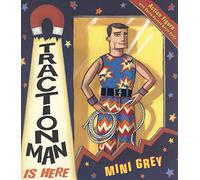 Traction Man is Here