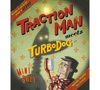 Traction Man Meets Turbodog