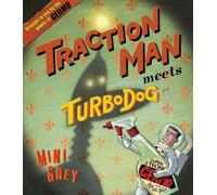 Traction Man Meets Turbodog