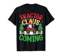 Tractor Claus is Coming - Farming Farmer Tractor Christmas T-Shirt