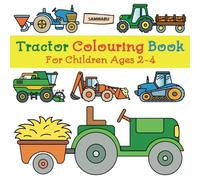 Tractor Colouring Book: For Children Ages 2-4