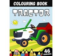 TRACTOR COLOURING BOOK: For Children Ages 2-4