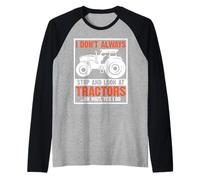 Tractor I Don't Always Stop Look At Tractors Farmer Raglan Baseball Tee