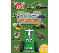 Tractor Ted Let's Look at Big Machines : Tractor Ted