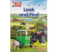 Tractor Ted Look and Find : Fascinating book - have fun on every page finding farm machines, animal breeds and more