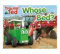 Tractor Ted Whose Bed: 12