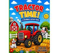 Tractor Time! Coloring & Activity Book: A Coloring & Activity Book For Kids (Busy Bee Farm Adventures)