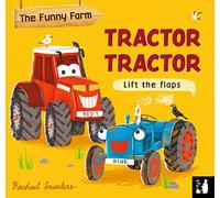 Tractor Tractor: A lift-the-flap opposites book (Funny Farm)