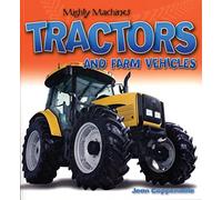 Tractors and Farm Vehicles (Mighty Machines)