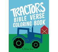 Tractors Bible Verse Coloring Book: A Bible Verse coloring book for boys