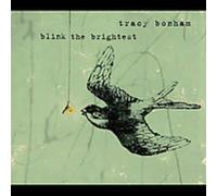 Tracy Bonham - Blink The Brightest