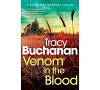 Tracy Buchanan Venom in the Blood: A BRAND NEW completely gripping crime thriller Tracy Buchanan Multicolor