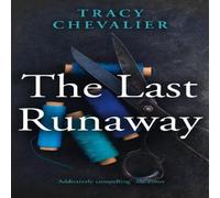 Tracy Chevalier Last Runaway Paperback Book Tracy Chevalier Multicolor