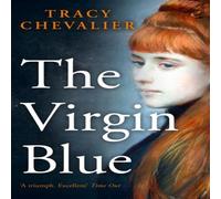 Tracy Chevalier The Virgin Blue Paperback Book Tracy Chevalier Multicolor