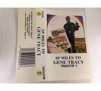 Tracy, Gene - 69 Miles to Gene Tracy [CASSETTE]