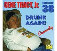 Tracy, Gene - Drunk Again [CASSETTE]