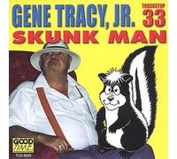 Tracy, Gene Jr. - Skunk Man/Drunk Again [CASSETTE]