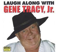 Tracy, Gene - Laugh along with Gene Tracy, Jr.
