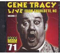 Tracy, Gene - Vol. 2-Live from Charlotte N.C