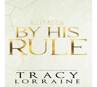 Tracy Lorraine By His Rule : Discreet Edition Hardcover Book Tracy Lorraine Multicolor