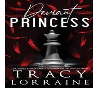 Tracy Lorraine Deviant Princess: Special Edition Print Paperback Book Tracy Lorraine Multicolor