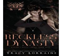 Tracy Lorraine Reckless Dynasty: A Dark Mafia Romance Paperback Book Tracy Lorraine Multicolor