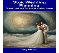 Tracy Martin Stoic Wedding Planning: Finding Joy & Tranquility Amidst Chaos Tracy Martin Multicolor