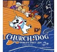 Tracy Mattes Church Dog & the World's First Zoo Hardcover Book Tracy Mattes Multicolor