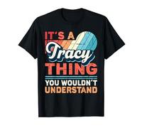 Tracy Name - It's a Tracy Thing T-Shirt