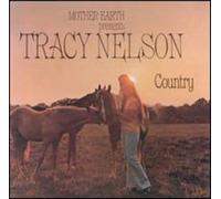 Tracy Nelson – Tracy Nelson Country: MOTHER EARTH PRESENTS – CD
