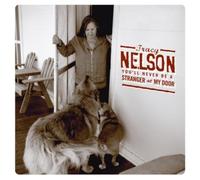 Tracy Nelson - You'll Never Be a Stranger at