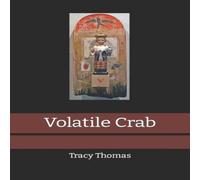 Tracy Thomas Volatile Crab Paperback Book Tracy Thomas Multicolor