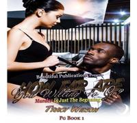 Tracy Wilson How Far Are You Willing To Go? PG 1: Murder Is Just The Beginning Tracy Wilson Multicolor