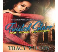 Tracy Wilson Twisted Starr: The Final Chapter Paperback Book Tracy Wilson Multicolor
