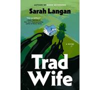 Trad Wife : A Novel