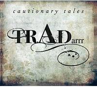 TradArrr - Cautionary Tales