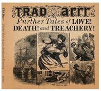 TradArrr - Further Tales Of Love, Death & Treachery
