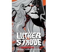 Tradd Moore - Luther Strode: The Complete Series