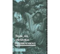 Trade, Aid and Global Interdependence (Routledge Introductions to Development)