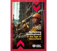 Trade and Development Report 2024: Rethinking Development in the Age of Discontent (United Nations Trade and Development Report)