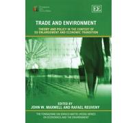 Trade and Environment: Theory and Policy in the Context of EU Enlargement and Economic Transition (The Fondazione Eni Enrico Mattei series on Economics, the Environment and Sustainable Development)