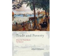 Trade and Poverty - When the Third World Fell Behind (The MIT Press)
