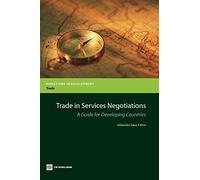 Trade in Services Negotiations: a Guide for Developing Countries (Directions in Development)