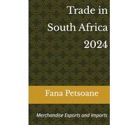 Trade in South Africa 2024: Merchandise Exports and Imports